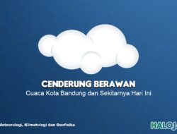Prakiraan Cuaca Kota Bandung 3 Januari 2024: Cenderung Berawan