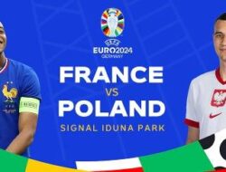 Grup D Euro 2024: Link Streaming Prancis vs Polandia Selasa 25 Juni 2024