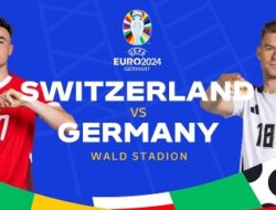 Grup A Euro 2024: Link Streaming Swiss vs Jerman Senin 24 Juni 2024