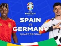 Perempat Final Euro 2024: Link Streaming Spanyol vs Jerman Jumat 5 Juli 2024