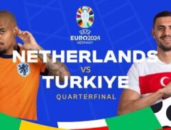 Perempat Final Euro 2024: Link Streaming Belanda vs Turki Minggu 7 Juli 2024