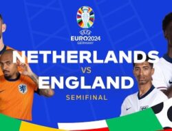 Semifinal Euro 2024: Link Streaming Belanda vs Inggris Kamis 11 Juli 2024