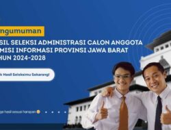 60 Orang Lulus Administrasi Seleksi Calon Anggota Komisi Informasi Jawa Barat 2024-2028